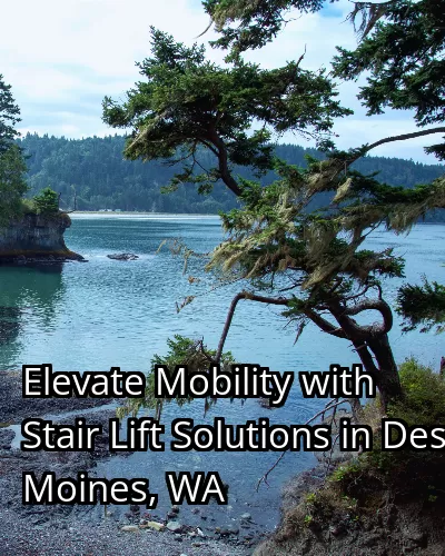 Elevate Mobility with Stair Lift Solutions in Des Moines, WA