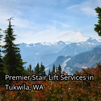 Premier Stair Lift Services in Tukwila, WA